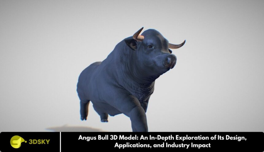 Angus Bull 3D Model: An In-Depth Exploration of Its Design, Applications, and Industry Impact