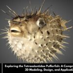 Exploring the Tetraodontidae Pufferfish: A Comprehensive Guide to 3D Modeling, Design, and Applications