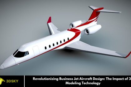 Revolutionizing Business Jet Aircraft Design: The Impact of 3D Modeling Technology