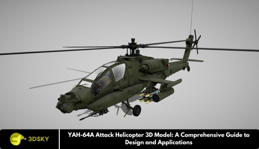 YAH-64A Attack Helicopter 3D Model: A Comprehensive Guide to Design and Applications