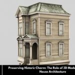 Preserving Historic Charm: The Role of 3D Modeling in Old Row House Architecture